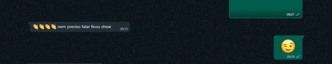 Cliente: nem preciso falar, ficou show